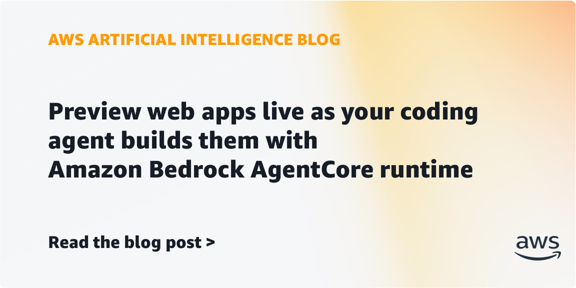 Amazon Bedrock AgentCore runtime enables live web app previews during agent development