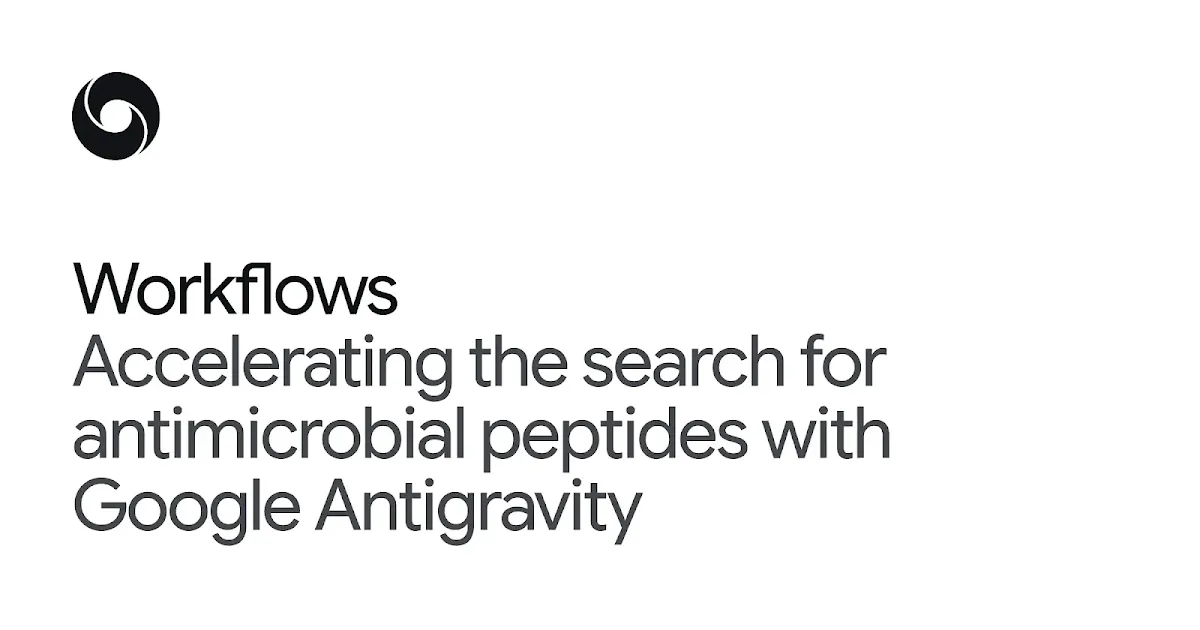 DeepMind Launches Antigravity to Speed Antimicrobial Discovery