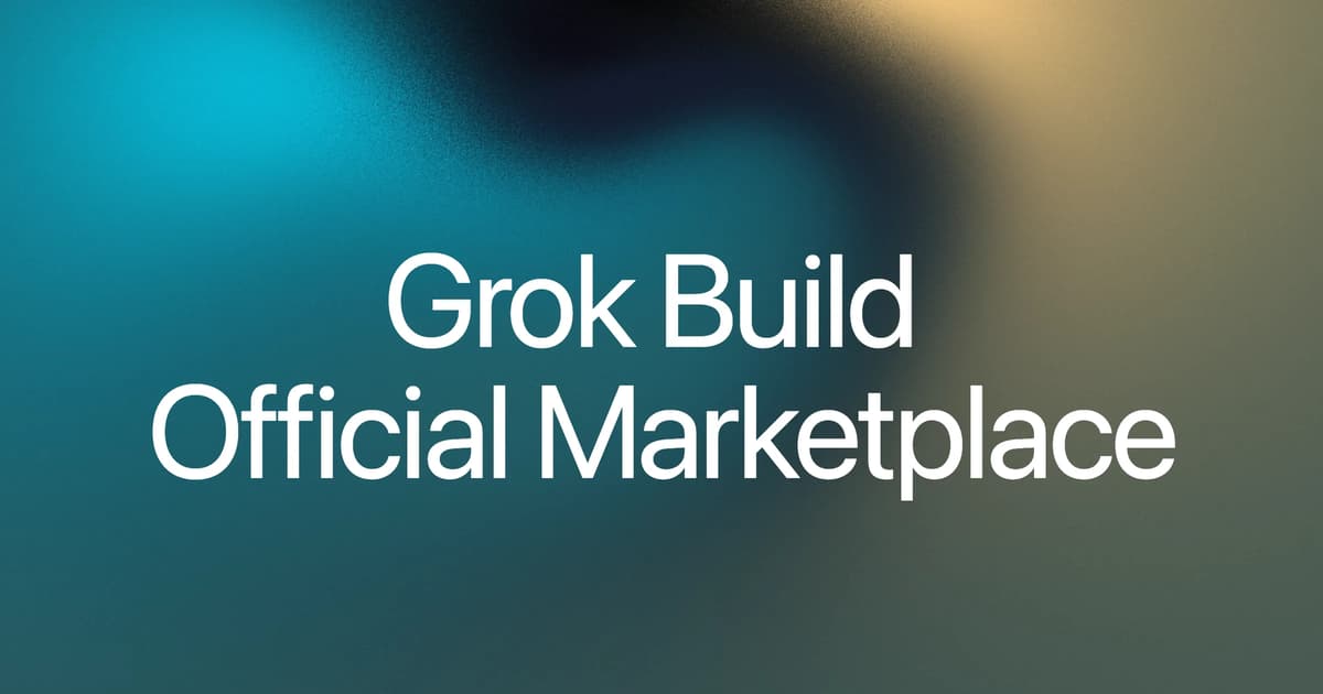 Grok Build Launches Plugin Marketplace