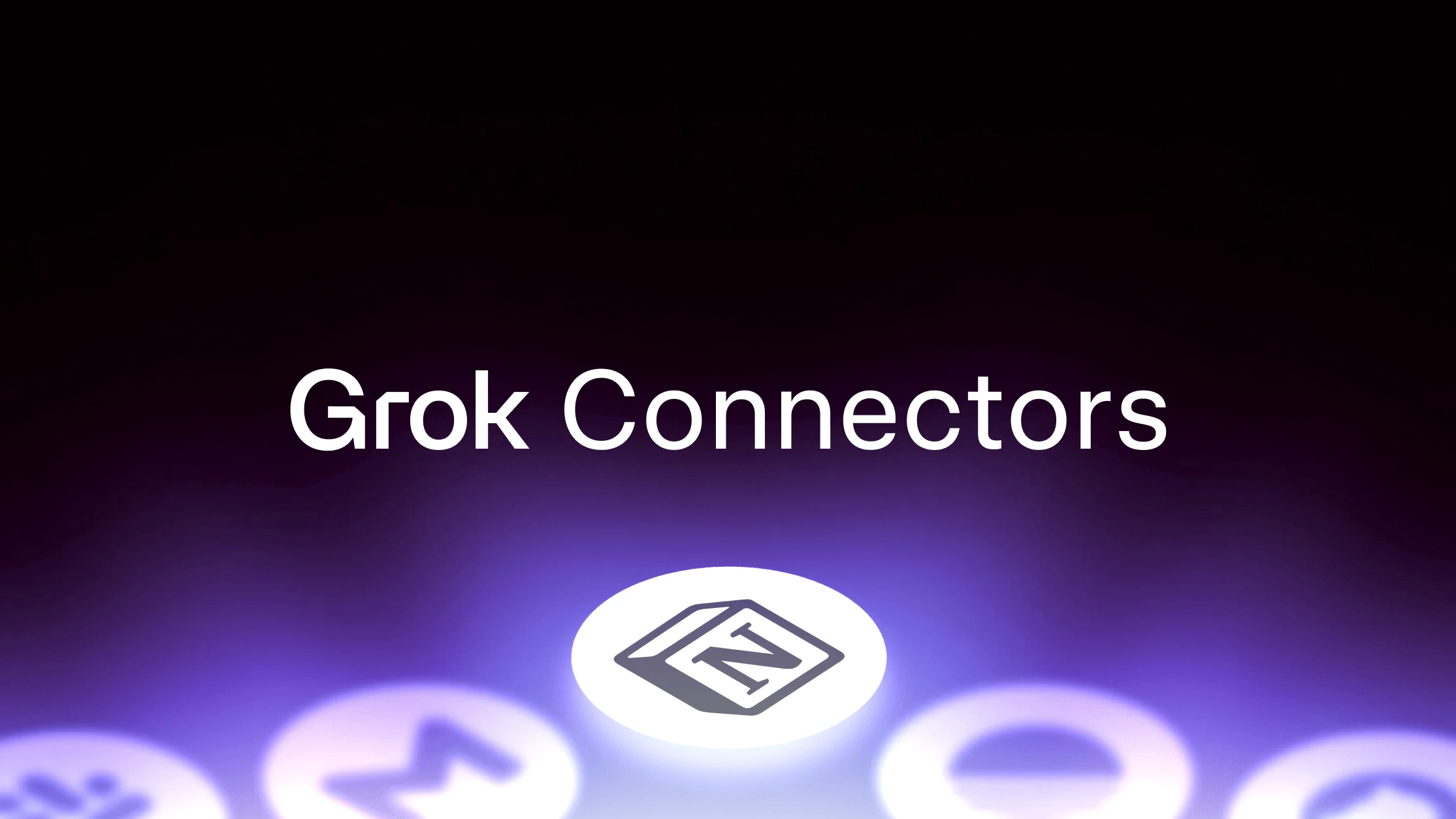 Grok Launches Connectors for Web, iOS, and Android