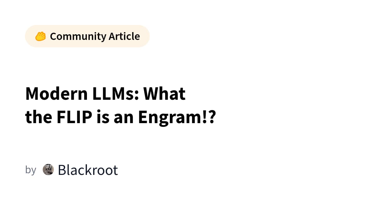 Hugging Face Explains Engrams in Modern LLMs