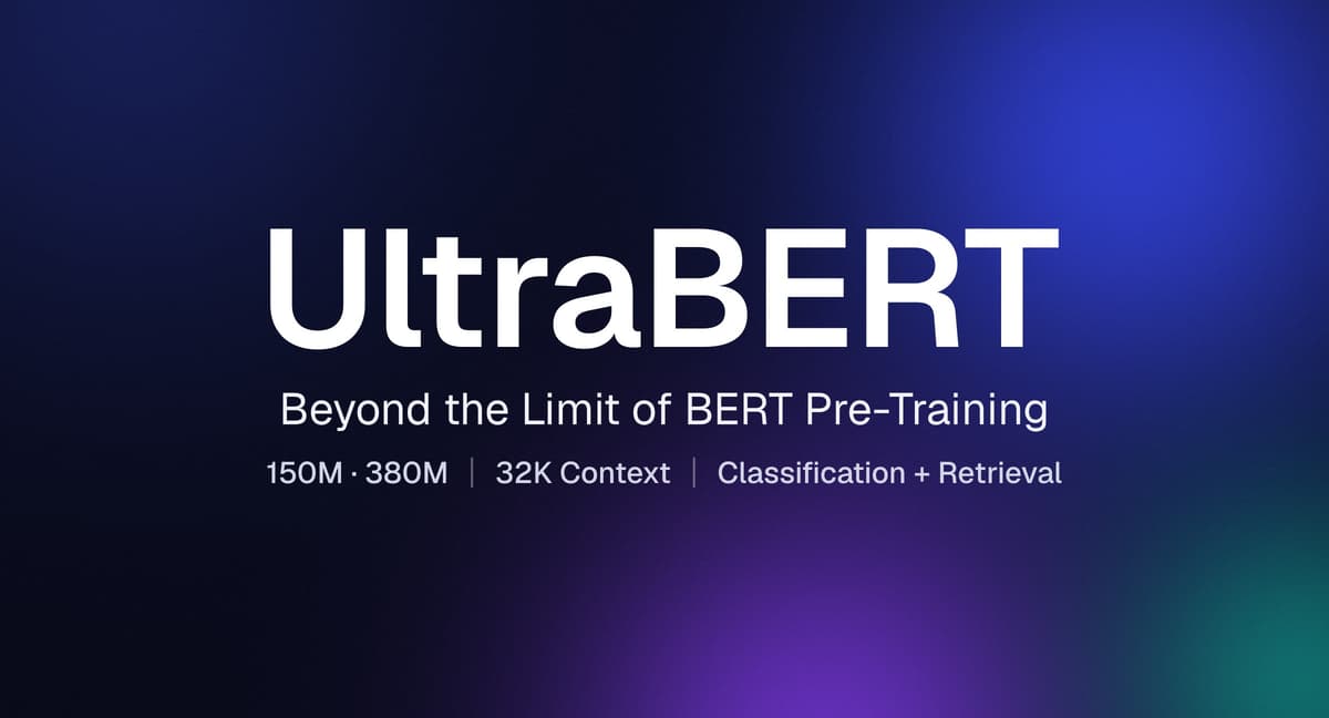 HuggingFace Releases UltraBERT, a New Encoder Family with 32K Context Support