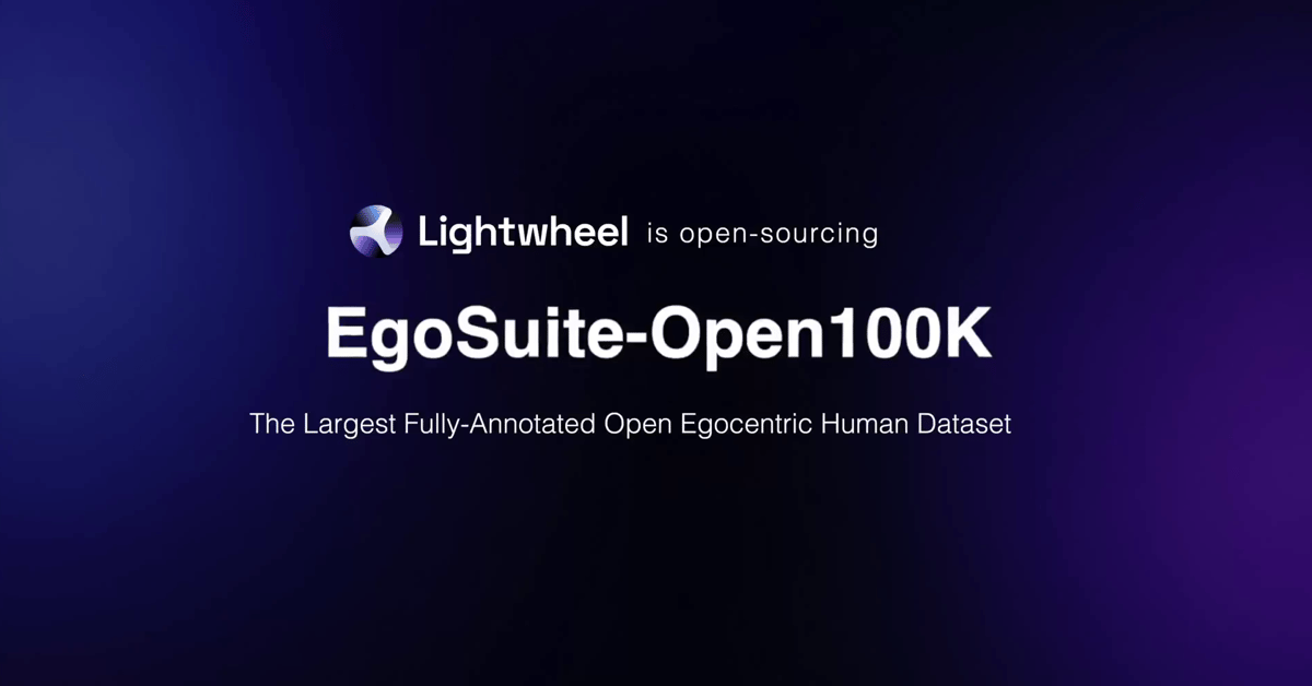 LightwheelAI Releases EgoSuite-Open100K Dataset for Physical AI