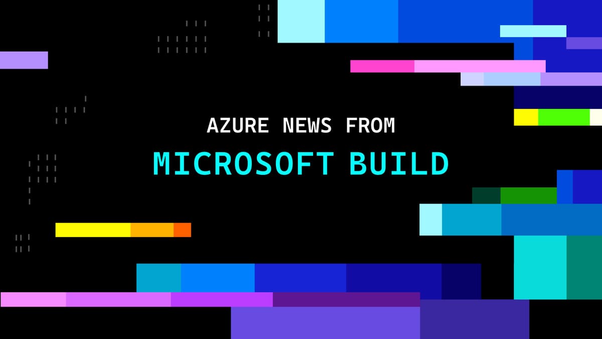 Microsoft Announces Azure AI Model Enhancements at Build 2026