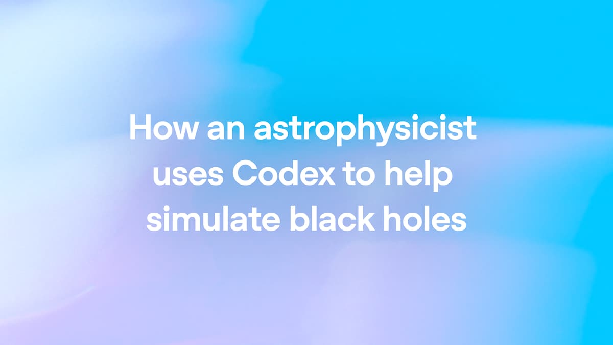 OpenAI's Codex Aids Black Hole Simulations