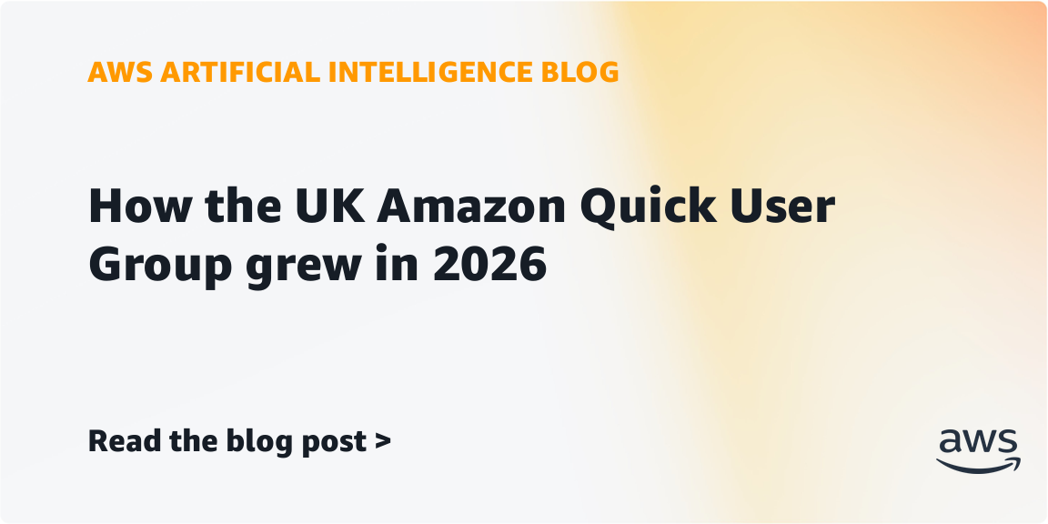 UK Amazon Quick User Group Grew with Practical Workshops and Community Engagement