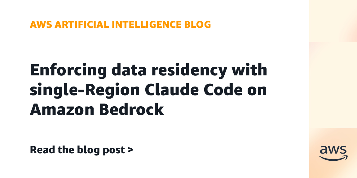 Amazon Bedrock Enables Single-Region Claude Code Execution