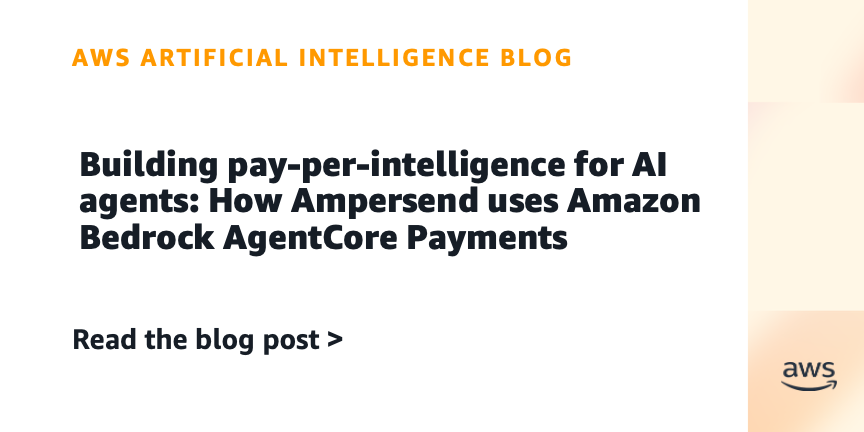 Ampersend Uses Amazon Bedrock AgentCore Payments for AI Agent Billing