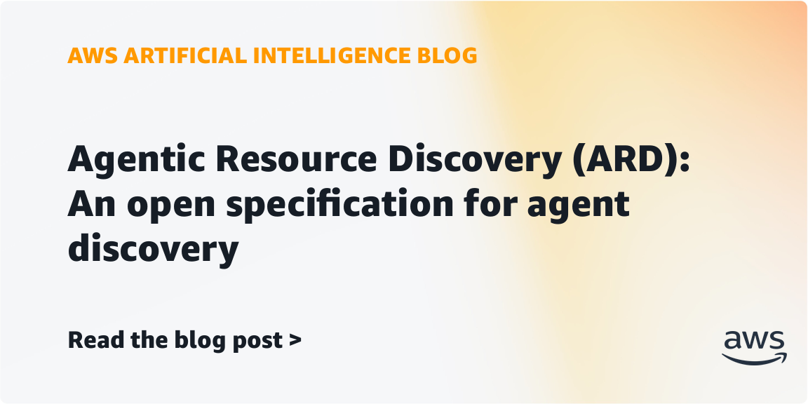 AWS Introduces Agentic Resource Discovery for Agent Discovery