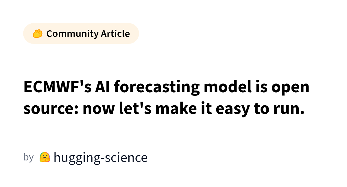 ECMWF Open-Sources AIFS Weather Model for Public Use
