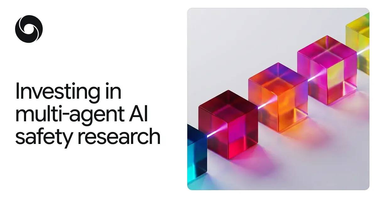 Google DeepMind Funds Multi-Agent AI Safety Research