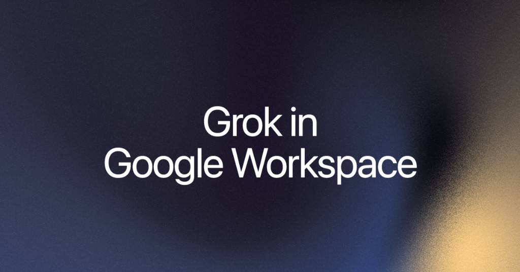 Grok Add-On Now Available in Google Workspace