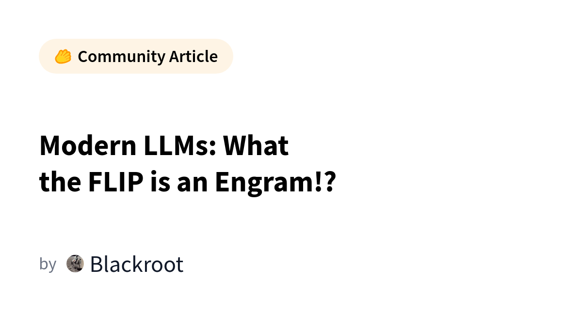 Hugging Face Explains Engrams in Modern LLMs
