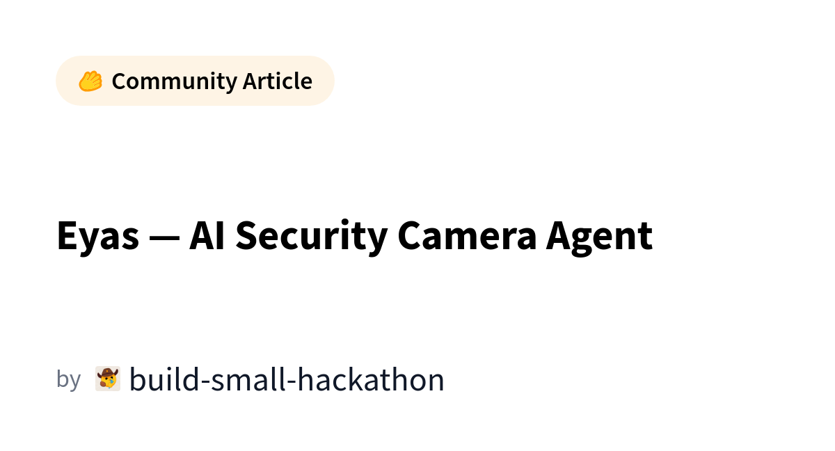HuggingFace's Eyas Uses Small Models for Real-Time Security