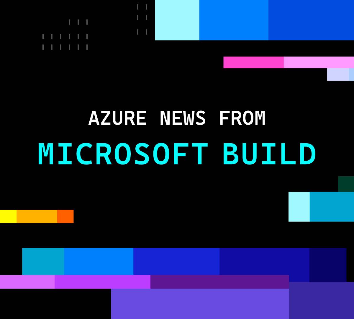 Microsoft Announces Azure AI Model Enhancements at Build 2026