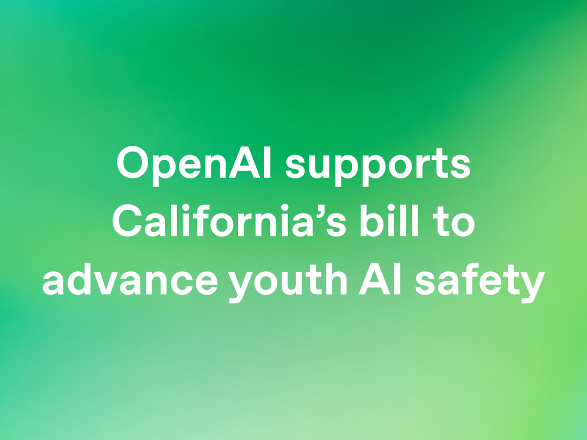OpenAI Backs California Bill for Youth AI Safety