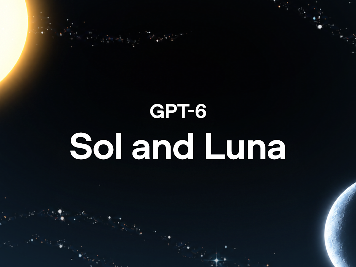 OpenAI Launches GPT-6 Sol and Luna for Cost-Efficient AI